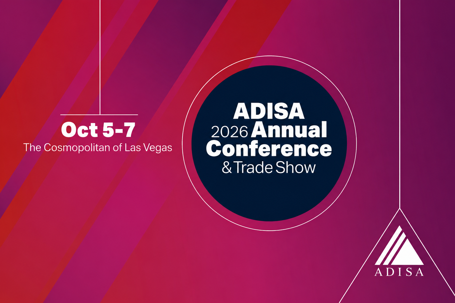 ADISA 2026 Annual Conference & Trade Show banner with Oct 5–7 dates and Las Vegas venue, featuring a navy circle and ADISA logo on a magenta background.