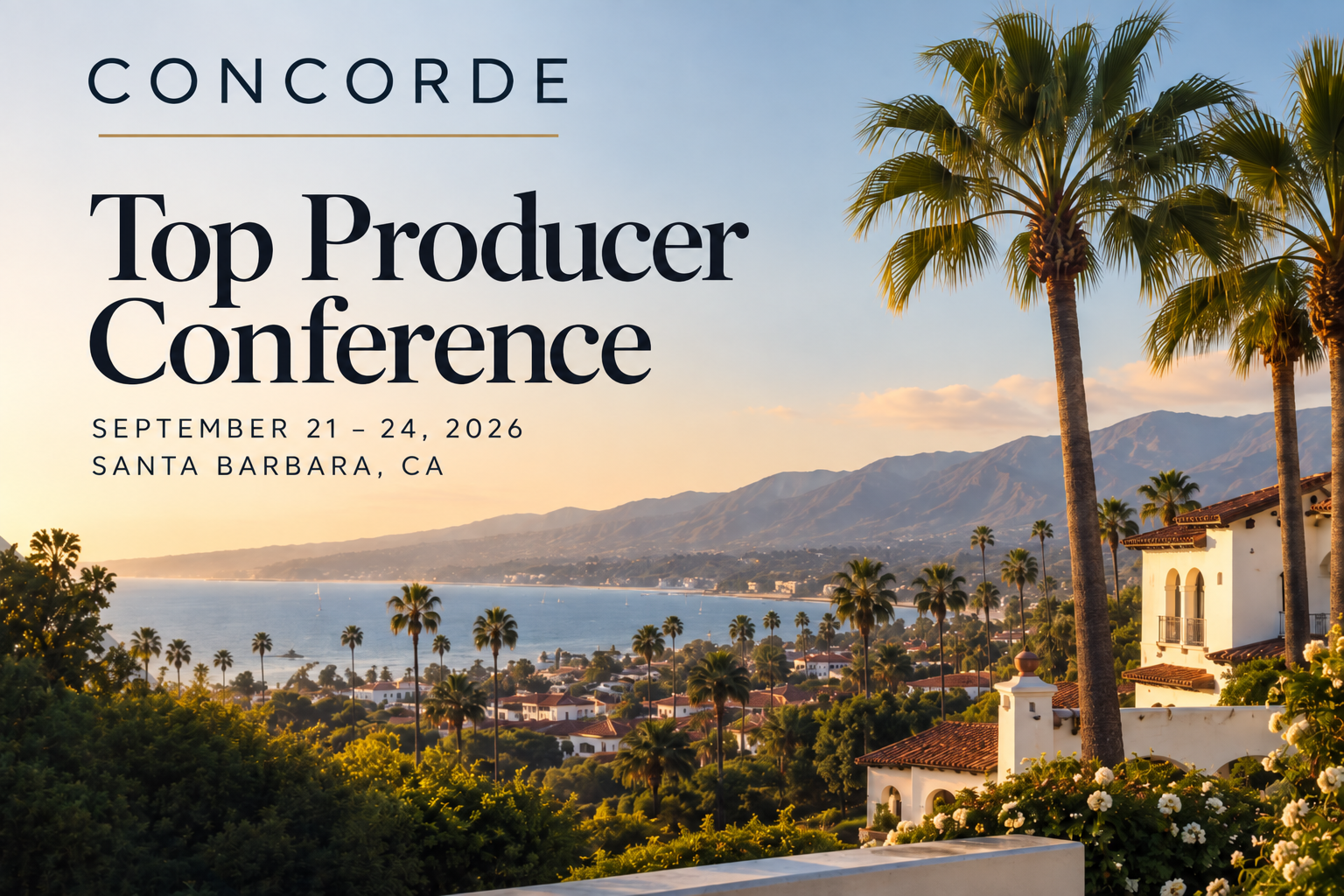 Concorde Top Producer Conference banner with sunset coastal view, palm trees, and text: September 21–24, 2026, Santa Barbara, CA.